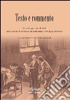 Testo e commento. Seconda giornata di studi della scuola di dottorato in letterature e filologie moderne libro