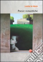 Poesie romantiche libro