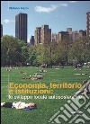 Economia, territorio e istituzioni: lo sviluppo locale autosostenibile libro di Alpini Stefano