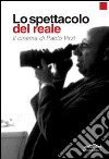 Lo spettacolo del reale. Il cinema di Paolo Virzì libro