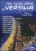 Dieci piccoli crimini in Versilia libro