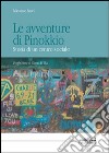 Le avventure di Pinokkio. Storia di un centro sociale libro di Novi Massimo