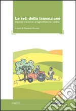 Le reti della transazione. Impresa e lavoro in un'agricoltura che cambia libro