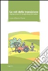 Le reti della transazione. Impresa e lavoro in un'agricoltura che cambia libro