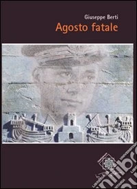 Agosto fatale