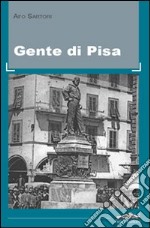 Gente di Pisa libro