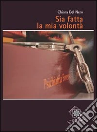 Sia fatta la mia volontà libro