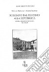 Buggiano dal fascismo alla repubblica. Guerre, liberazione, democrazia (1935-1946) libro di Bonanno Metello Francini Marco