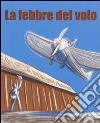 La febbre del volo libro