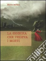 La signora che vedeva i morti libro