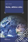 Gaia, ultimo atto libro