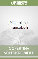 Minerali nei francobolli libro