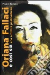 Oriana Fallaci e così sia. Uno scrittore postmoderno libro