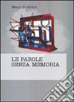 Le parole senza memoria