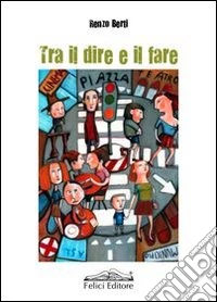 Tra il dire e il fare