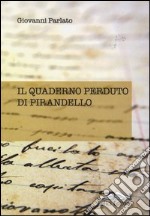 Il quaderno perduto di Pirandello libro