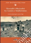 Mezzadri e mezzadrie tra Toscana e Mediterraneo libro