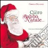 C@ro Babbo Natale... libro di Bulgheri Cristina