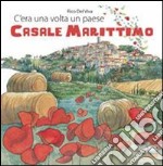 C'era una volta un paese. Casale Marittimo libro