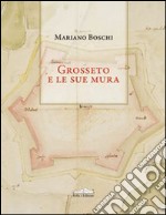 Grosseto e le sue mura