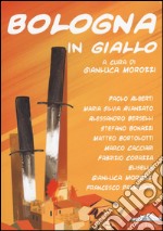 Bologna in giallo libro