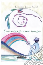 Inventarsi una musa libro