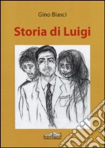 Storia di Luigi libro