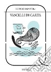 Vascelli di carta libro