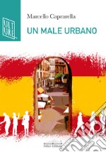 Un male urbano