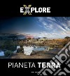 Explore pianeta terra libro di Cattaneo M. (cur.)
