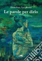 Le parole per dirlo libro