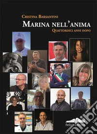 Marina nell'anima. Quattordici anni dopo libro