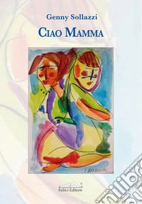 Ciao mamma libro