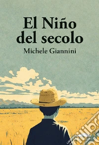 El niño del secolo libro