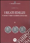 I reati edilizi. Commentario giurisprudenziale libro