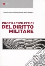 Profili civilistici del diritto militare