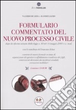 Formulario commentato del nuovo processo civile. Con CD-ROM libro