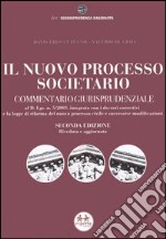 Il nuovo processo societario. Commentario giurisprudenziale