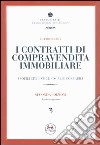 I contratti di compravendita immobiliare. Profili civilistici, fiscali e contabili. Con CD-ROM libro