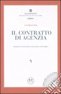 Il contratto di agenzia. Con CD-ROM libro