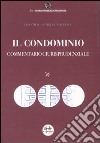 Il condominio. Commentario giurisprudenziale libro