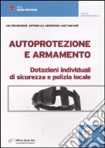 Autoprotezione e armamento. Dotazioni individuali di sicurezza e polizia locale