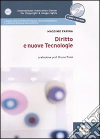 Diritto e nuove tecnologie. Con CD-ROM libro