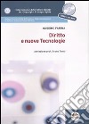 Diritto e nuove tecnologie. Con CD-ROM libro