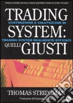 Trading system: quelli giusti libro