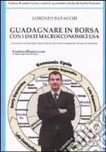 Guadagnare in borsa con i dati macroeconomici Usa libro