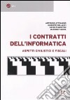 I contratti dell'informatica. Aspetti civilistici e fiscali libro