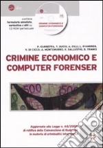 Crimine economico e computer forenser. Con CD-ROM libro