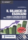 Il bilancio di esercizio. Controlli e operazioni delle società a responsabilità limitata libro