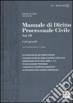 Manuale di diritto processuale civile. Vol. 3: I riti speciali libro